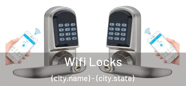  Wifi Locks (city.name) - (city.state)